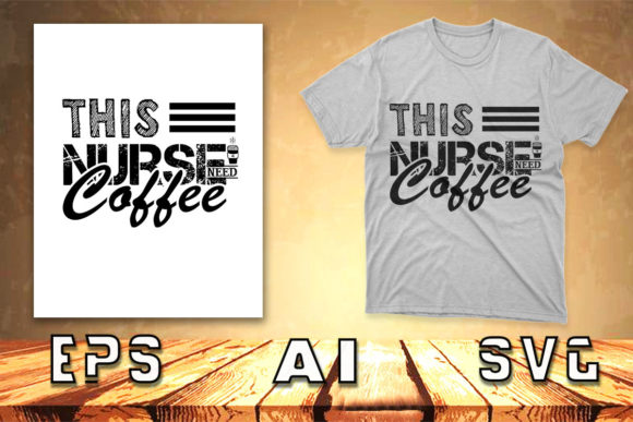 A Professional's Take on the 'This Nurse Needs Coffee' Design