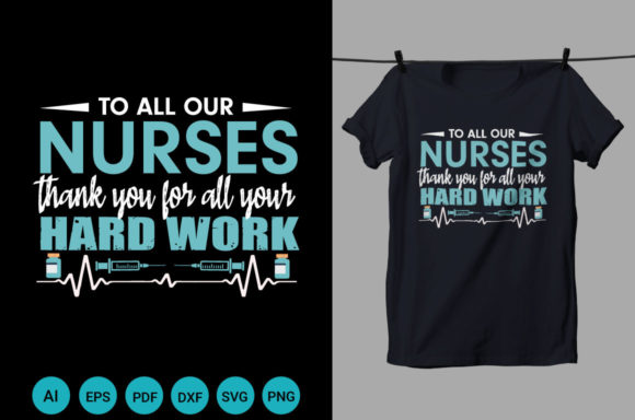 Embroidery Design Review: To All Our Nurses Thank You T Shirt