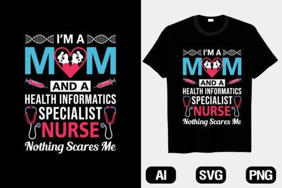 I’m a Mom & a Health Informatics Specialist Nurse